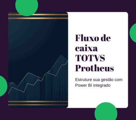 Imagem com a frase "Fluxo de Caixa TOTVs Protheus
