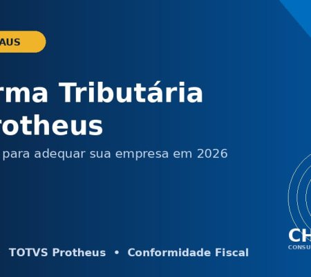 Chaus Consultoria — arte do artigo sobre adequação fiscal no TOTVS Protheus.